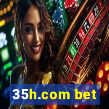 35h.com bet